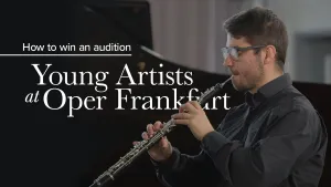 YOUNG ARTISTS AT OPER FRANKFURT &ndash; HOW TO WIN AN AUDITION